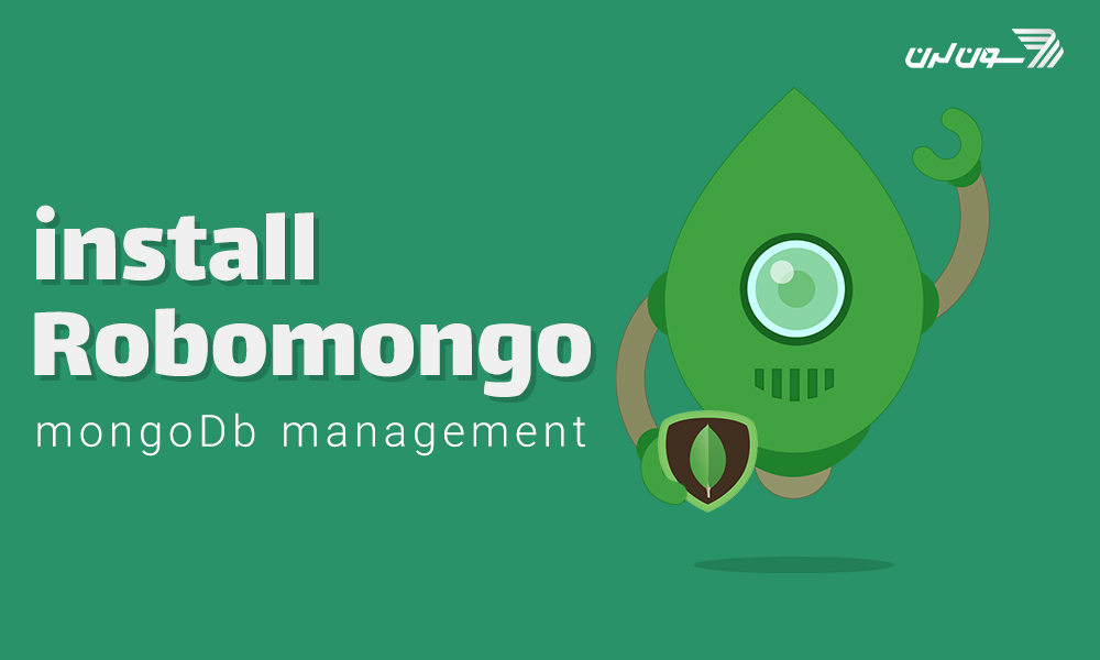 آموزش نصب RoboMongo در ویندوز و مدیریت پایگاه داده MongoDB